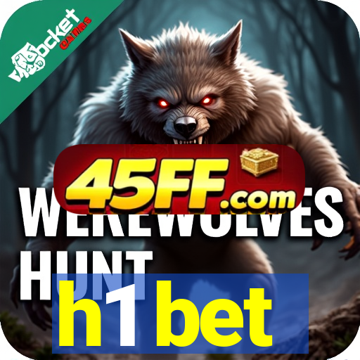 h1 bet